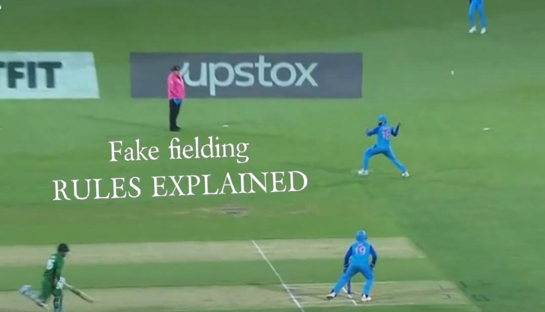 What is fake fielding in cricket?